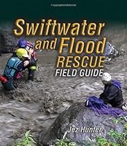 Swiftwater And Flood Rescue Field Guide