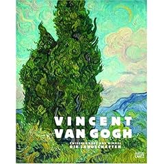 Vincent van Gogh: Zwischen Erde und Himmel. Die Landschaften