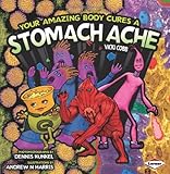 Your amazing body cures a stomach ache