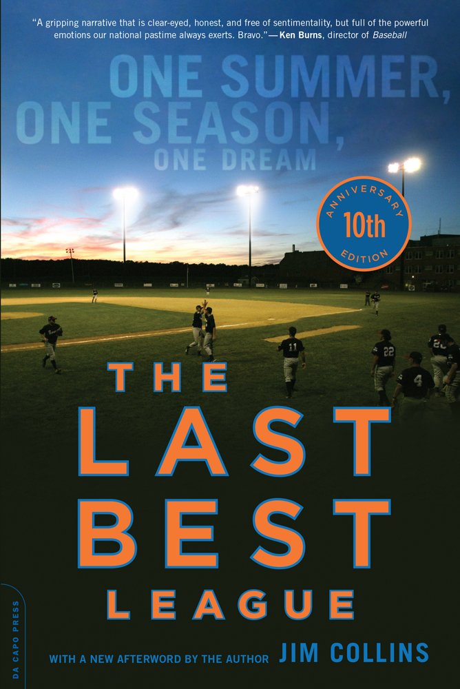 The Last Best League, 10th anniversary edition: One Summer, One ...