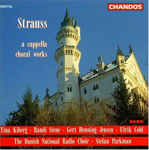 CD-Charts  Music : Strauss: A Capella Choral Works