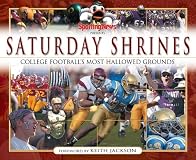 Saturday Shrines : Best of College Fottball's Most Hallowed Grounds