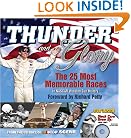 Thunder and Glory: The 25 Most Memorable Races in Winston Cup History (NASCAR)