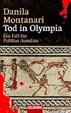 Tod in Olympia. Ein Fall f�r Publius Aurelius