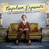 Napoleon Dynamite: The Complete Quote Book