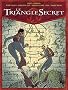 LE TRIANGLE SECRET. Tome VI : La Parole perdue