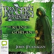 The Ruins of Gorlan: Ranger's Apprentice, Book 1 | [John Flanagan]