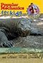 Popular Mechanics for Kids: Gators and Dragons and Other Wild Beasts
