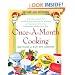Once-A-Month Cooking: A Proven System for Spending Less Time in the Kitchen and Enjoying Delicious, Homemade Meals Every Day