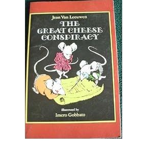 The Great Cheese Conspiracy - Jean Van Leeuwen