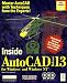 Books : Inside Autocad Release 13 for Windows and Windows Nt/Book and Disk (Inside)