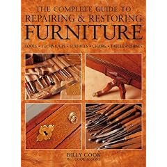 The Complete Guide to Repairing & Restoring Furniture