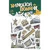 "Endlich Bonn!": Dein Stadtf�hrer