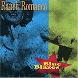 Ranch Romance -  Blue Blazes