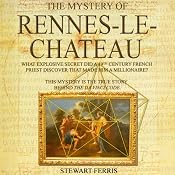 The Mystery of Rennes-Le-Chateau | [Stewart Ferris]