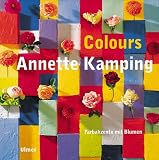 Colours: Farbakzente mit Blumen