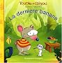 La derni�re banane