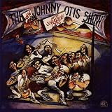 New Johnny Otis Show With Shuggie Otis