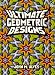 Ultimate Geometric Designs (Dover Design Coloring Books) by John M. Alves
