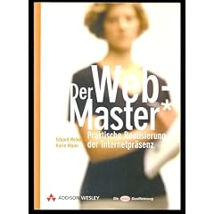 Der Webmaster. Realisierung der Internetpr�senz
