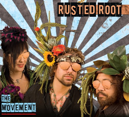 RUSTED ROOT - Movement - Zortam Music