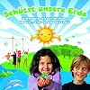 Sch�tzt unsere Erde!: 14 Umwelt- & Tierschutzlieder