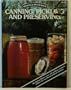 Canning, pickling and preserving (Quick and delicious)