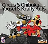 Circus and Chibuku Present: Yousef & Krafty Kuts by Yousef & Krafty Kuts