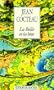 La Belle Et La Bete: Journal D'Un Film (French Edition)