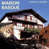 Revue Atlantica  / Maison basque : Au plus profond d'une culture
