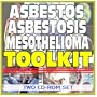 Asbestos, Asbestosis, and Mesothelioma Toolkit - Comprehensive Medical Encyclopedia with Treatment Options, Clinical Data, and Practical Information (Two CD-ROM Set)