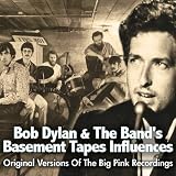Basement Tapes Influencesby Bob Dylan