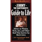 Jimmy the Bartender's Guide to Life: Advice on Women, Work, and Other Stuff that Screws Up... by Bartender's Guides