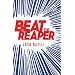 Beat the Reaper: A Novel