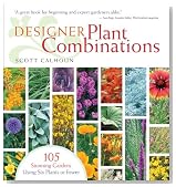 Designer Plant Combinations: 105 Stunning Gardens Using Six Plants or Fewer