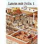 Latein mit Felix. Unterrichtswerk f�r Latein als g&hellip von Clement Utz