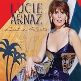Lucie Arnaz Latin Roots