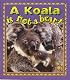 A Koala Is Not a Bear! (Crabapples)