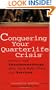 Conquering Your Quarterlife Crisis: Advice from Twentysomethings Who Have Been There and Survived (Perigee Book)