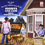 Goodbye Liza Jane: Hello Western Swing!