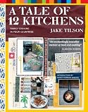 A Tale of 12 Kitchens: Family Cooking in Four Countries