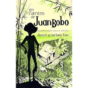 Los Cuentos de Juan Bobo (Spanish Edition)
