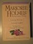 Marjorie Holmes: The Inspirational Writings: A Collection Consisting of Love and Laughter; ...