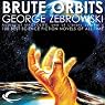 Brute Orbits