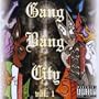 Vol. 1-Gang Bang City
