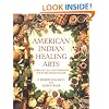 American Indian Healing Arts: Herbs, Rituals, and Remedies for Every Season of Life