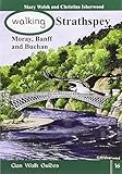 Walking Strathspey, Moray, Banff and Buchan
