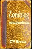 Zomblog Compendium