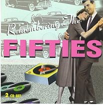 Remembering The Fifties