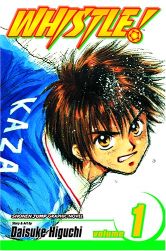 Whistle!, Vol. 1 (Whistle (Graphic Novels))